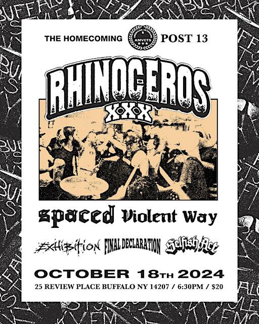 Rhinoceros, Spaced, Violent Way, Exhibition, Final Declaration, Selfish Act | Amvets Medallion Post 13