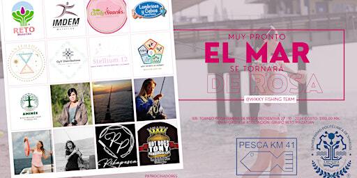 1er Torneo Rosa Femenil de Pesca Recreativa | Playa enfrente de UA de O Mazatlan