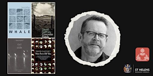 In conversation with David Gaffney | St Helens Library