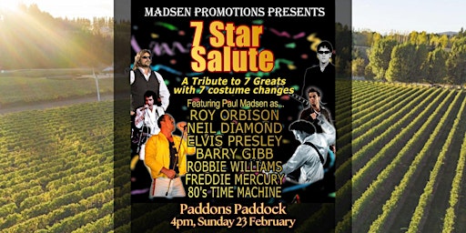 7 Star Salute - Elvis, Neil, Roy, Robbie, Freddie and more | Paddons Paddock Ltd - Winery