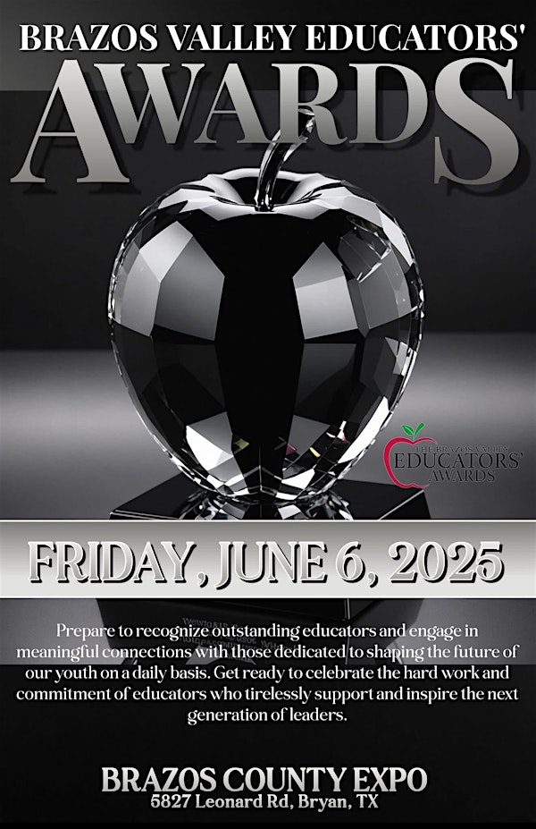 2025 Brazos Valley Educator Awards | Brazos County Expo Complex