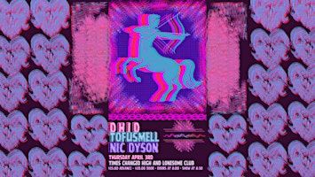 DHID + tofusmell + Nic Dyson | Times Change(d) High & Lonesome Club