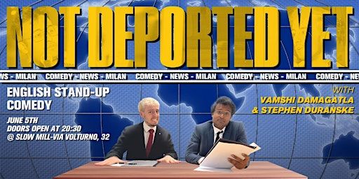 NOT DEPORTED YET: English stand-up comedy | Slow Mill