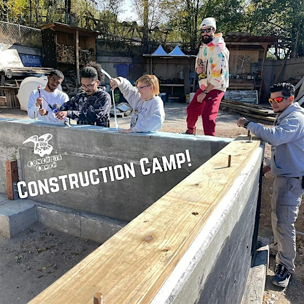 CONSTRUCTION CAMP!!! - Concrete Couch Summer Camp (Scamp!) | Concrete Coyote