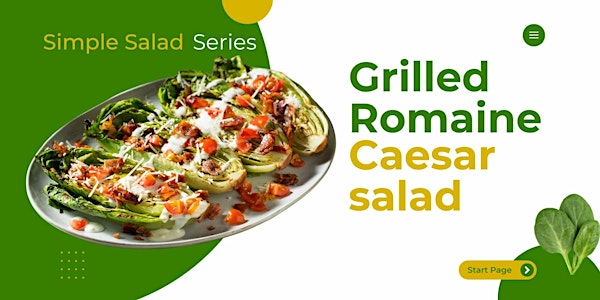 Simple Salad: Grilled Romaine Caesar Salad | 1909 Culinary Academy