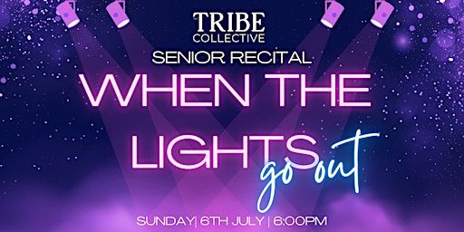 "When The Lights Go Out" Senior Recital | Warners Bay Theatre