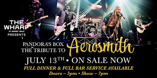 The "Aerosmith" Tribute "Pandora's Box" Live at The Wharf - On Sale Now! | 3274 Margaritaville Blvd