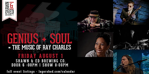 GENIUS + SOUL = The Music of RAY CHARLES!  Live at The SHED | Shawn & Ed Brewing Company