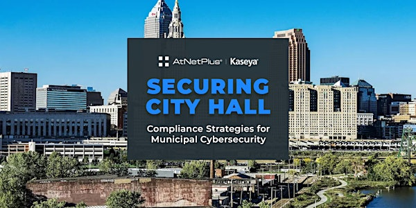 Securing City Hall: Compliance Strategies for Municipal Cybersecurity | The Westin Cleveland Downtown