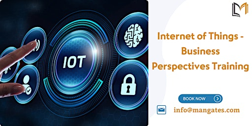 Internet of Things - Business Perspectives 1 Day Training in Baton Rouge, L | For venue details reach us at info@mangates.com