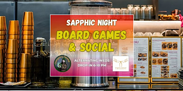 Sapphic Board Game Night at Twilight Cafe Midtown Toronto | Twilight Cafe & Bar (Midtown)