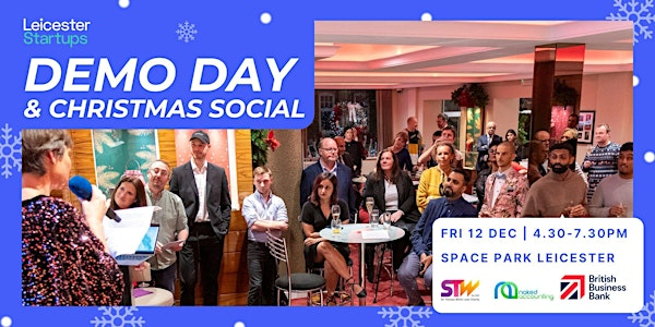 Leicester Startups Accelerator Demo Day and Christmas Social | Space Park Leicester