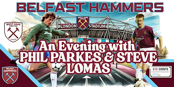 An Evening With Phil Parkes and Steve Lomas | The Malone Hotel