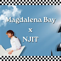 NJIT Spring Concert | Magdalena Bay | Joel and Diane Bloom Wellness and Events Center