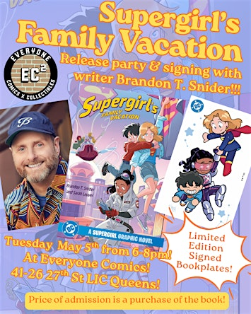 Supergirl's Family Vacation Release Party & Signing! | Everyone Comics & Collectibles