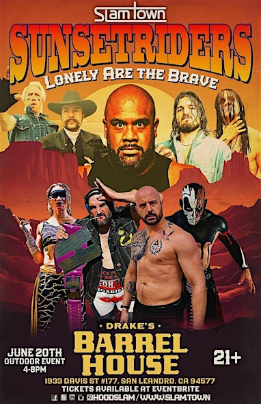 Sunset Riders! Pro Wrestling in the Sun | Drake's Brewing Company