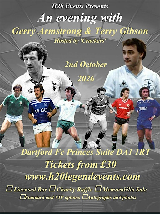 An Evening With Gerry Armstrong and Terry Gibson | DARTFORD FC