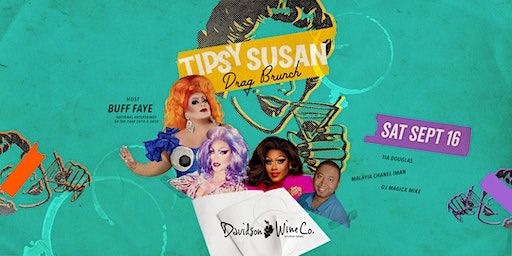 Buff Faye's "TIPSY SUSAN" Drag Brunch: VOTED #1 Food, Fun & Drag (Davidson) | Davidson Wine Company