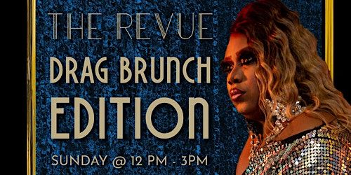 The Revue: Drag Brunch October Edition | The Venue |1626 on Main