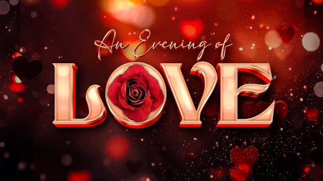 An Evening of Love 2024 (Miami) | Kaseya Center