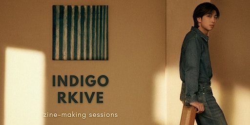 Indigo Rkive: Zine-making Sessions | Rich Mix
