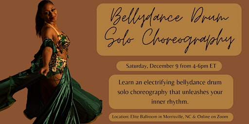 In-Person & Online: Bellydance Drum Solo Choreography Workshop | Elite Ballroom