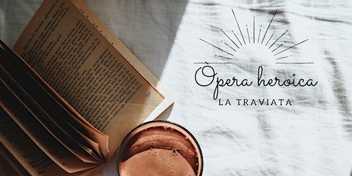 Taller: Òpera heroica La Traviata | Nova Acròpolis