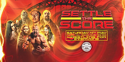 Wrestling In Newcastle Presents Settle The Score | Forest Hall Workmen Social Club