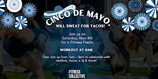 PARTY & WORKOUT 5 DE MAYO! | Fitness Collective