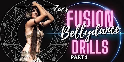 Zoe's Fusion Bellydance Drills - a 2 part series | 1741 Alcatraz Ave