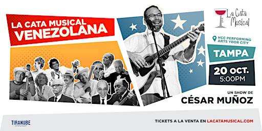La Cata Musical Venezolana, un show de César Muñoz Tampa | HCC Performing Arts Ybor City