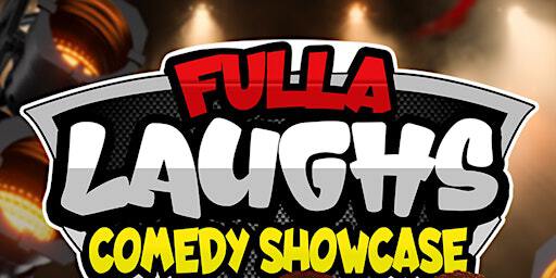 FULLA LAUGHS COMEDY SHOWCASE | 880 Ellesmere Rd