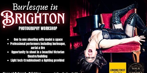 Burlesque In Brighton : Photography workshop | Haus of Cabaret Brighton