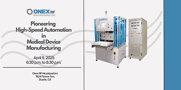 ONEX RF: Pioneering High-Speed Automation in Medical Device ...