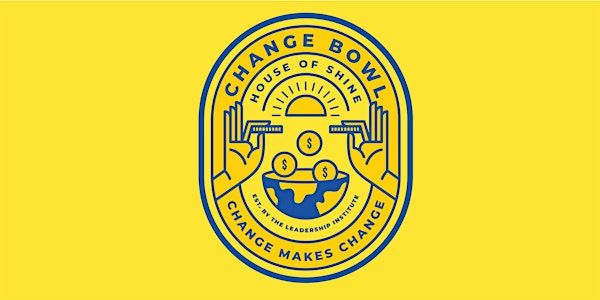 3rd Annual Change Bowl and Reception | The Vine Arts & Events Center