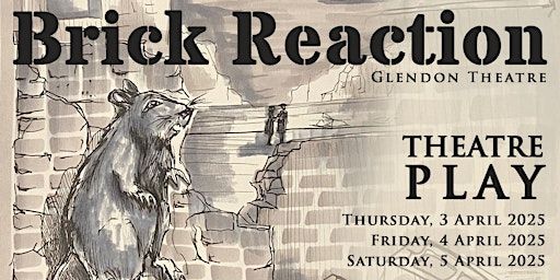 Brick Reaction | Glendon Theatre - Théâtre Glendon
