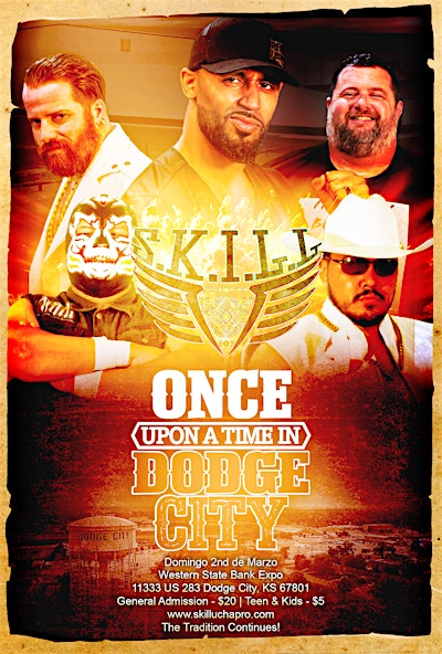 SKILL Presents: Once Upon A Time In Mexico | Western State Bank Expo Center
