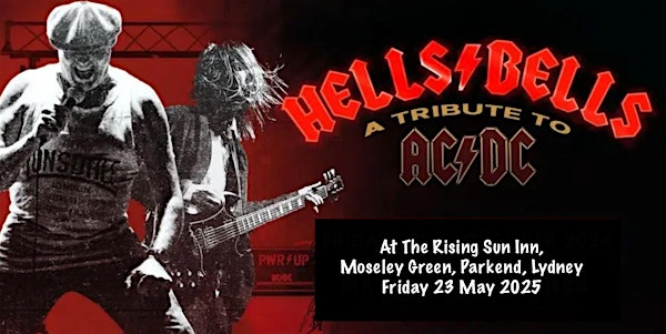 Hells Bells AC DC Tribute Band | The Rising Sun Inn, Moseley Green