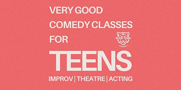 A Very Good Improv Summer Camp for Teens Weekdays starting Jul 28 | Carousel Theatre Studios - Studio C