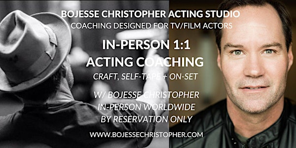 Acting Coach (In-Person 1:1 Craft/Self-Tape/On-Set  w/ BoJesse Christopher) | BoJesse Christopher Acting Studio (Pop-Up: Location)