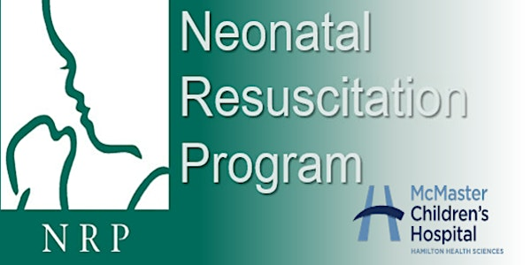 NRP Refresher Course for MCH NICU Team - NOV 06 (AM) | McMaster Children's Hospital - Hamilton Health Sciences