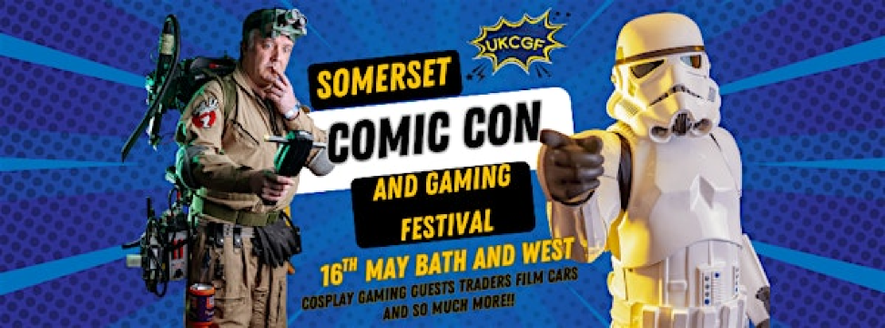 Somerset Comic Con and Gaming Festival | Bath and West showground
