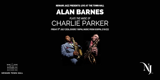Newark Jazz Presents: Live at the Town Hall with ALAN BARNES | Newark Town Hall Ballroom