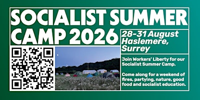 Workers' Liberty Socialist Summer Camp 2026 | Haslemere
