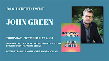 John Green celebrates HOLLYWOOD, ENDING in Tucson, AZ with Barnes & Noble | The Grand Ballroom at the University of Arizona Student Union Memorial Center