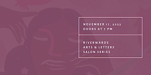 The Riverwards Arts & Letters Salon Series #2 | H&H Books