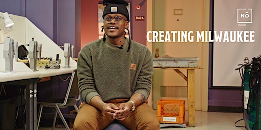 Creating Milwaukee featuring Marquise Mays | NŌ STUDIOS