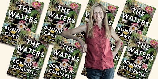Bonnie Jo Campbell Presents: The Waters | Bookbug & this is a bookstore
