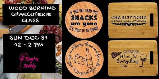 Wood Burning Charcuterie Class | Brushes & Bubbly