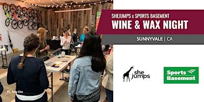 SheJumps x Sports Basement | Wax & Wine | Sunnyvale, CA | Sports Basement Sunnyvale